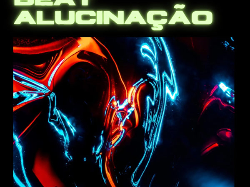 Beat Alucinação (Single)