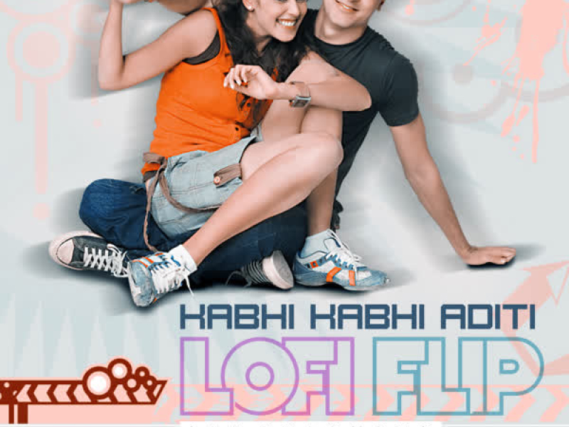 Kabhi Kabhi Aditi Lofi Flip (Single)