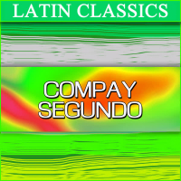 Latin Classics - Compay Segundo