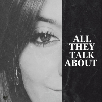 All They Talk About (Single)
