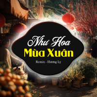 Như Hoa Mùa Xuân (Remix) (Single)