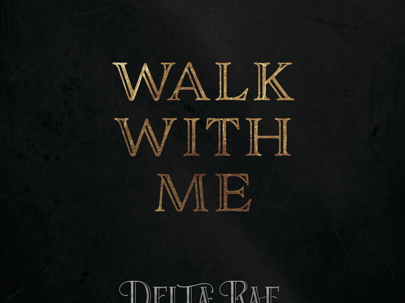 Walk With Me (Single)