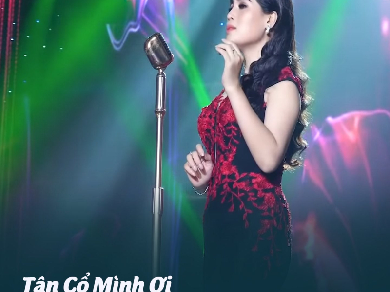 Tân Cổ Mình Ơi (Single)