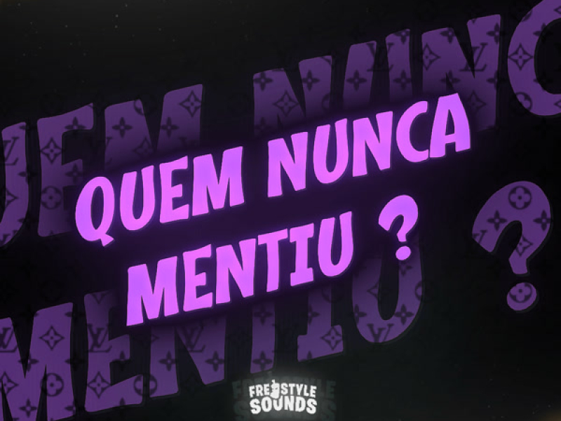 Quem Nunca Mentiu? (Single)