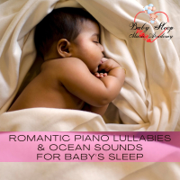 Romantic Piano Lullabies & Ocean Sounds for Baby's Sleep (Nature Sounds Version) (Single)