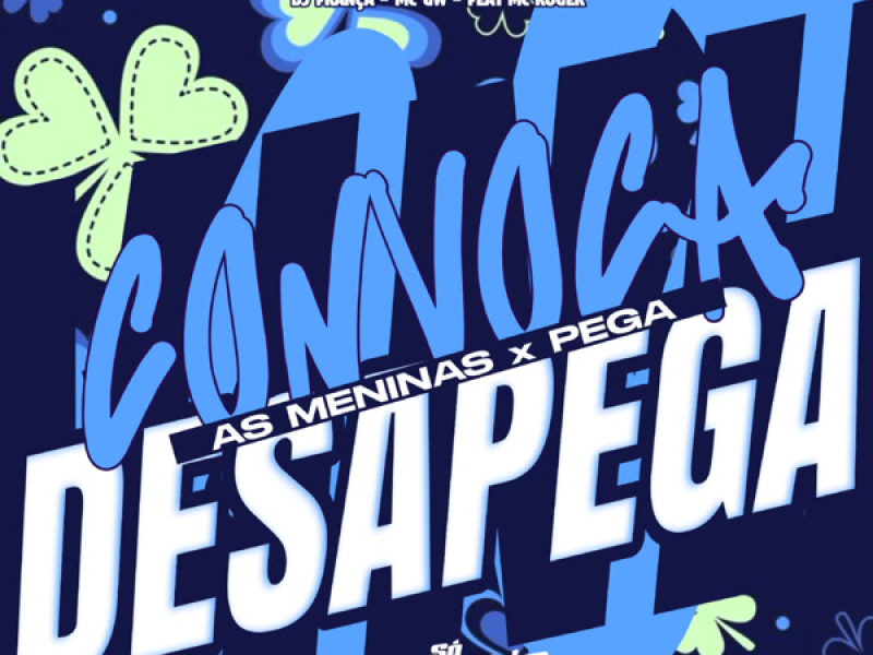 Convoca as Meninas x Pega Desapega (Single)