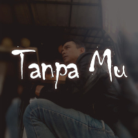 Tanpa Mu (Single)