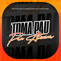 Toma Pau Pra Aliviar (Single)