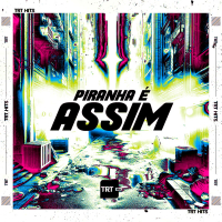 Piranha É Assim (Single)