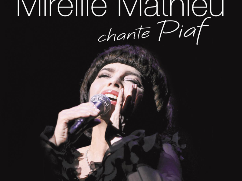 Mireille Mathieu chante Piaf