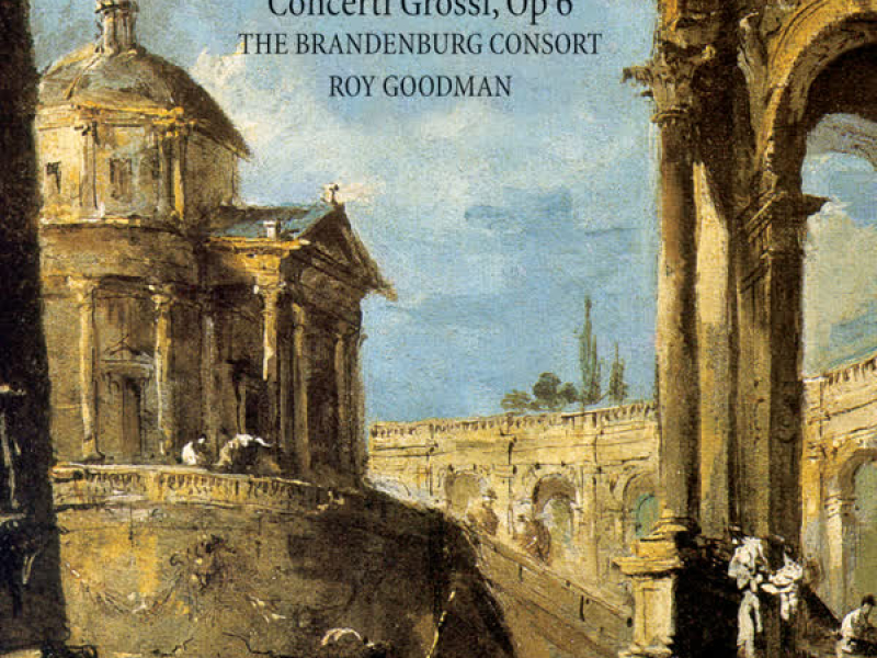 Corelli: 12 Concerti Grossi, Op. 6