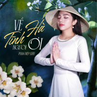Về Hà Tĩnh Người Ơi (Single)