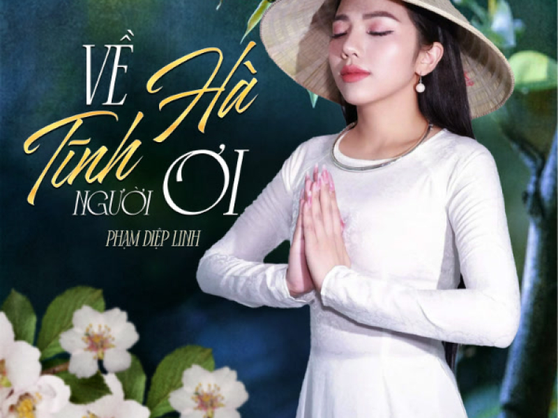 Về Hà Tĩnh Người Ơi (Single)