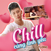 Chill Cùng Tình Yêu (Single)