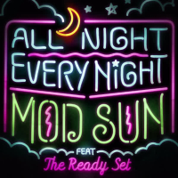 All Night, Every Night (feat. The Ready Set) - Single