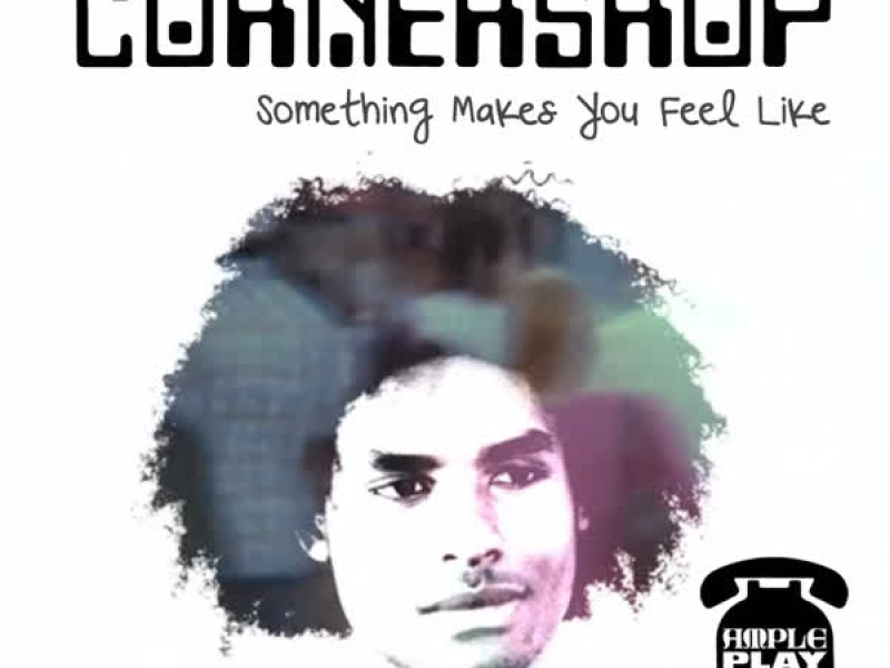 Something Makes You Feel Like