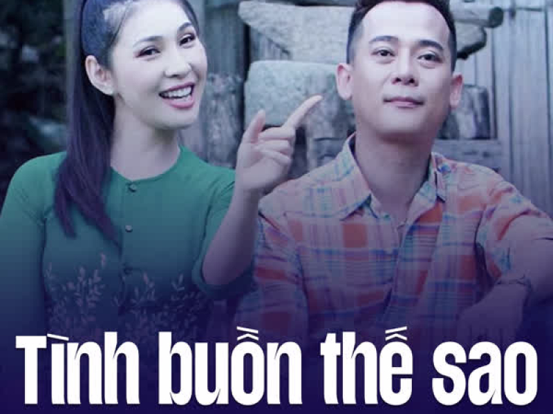 Tình Buồn Thế Sao (Single)