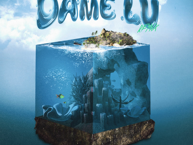 Dame Lu (Remix) (Single)