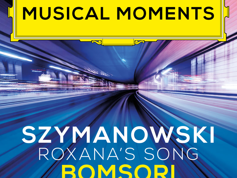 Szymanowski: King Roger, Op. 46: Roxana's Song (Arr. Kochanski for Violin and Piano) (Musical Moments) (Single)