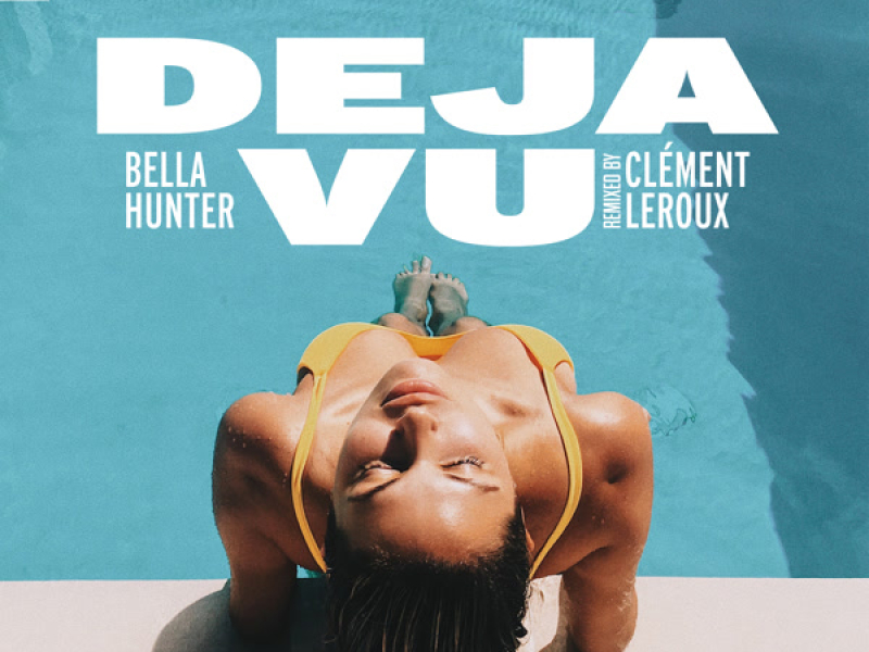 Deja Vu (Clément Leroux Remix) (Single)