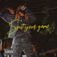 SPIT YOUR GAME (Single)