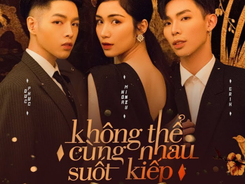 Không Thể Cùng Nhau Suốt Kiếp (Single)