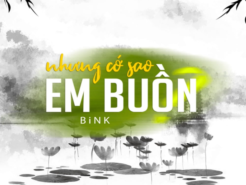 Nhưng Cớ Sao Em Buồn (Single)