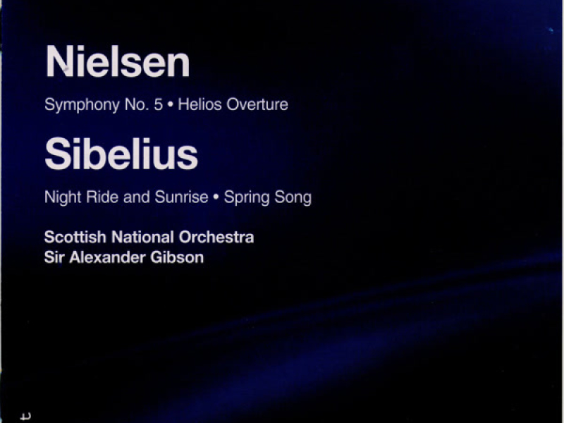 Nielsen: Symphony No. 5, Helios - Sibelius: Spring Song, Night Ride and Sunrise