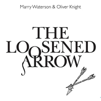The Loosened Arrow (Single)