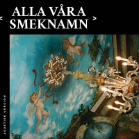 Alla våra smeknamn (Akustisk version) (Single)