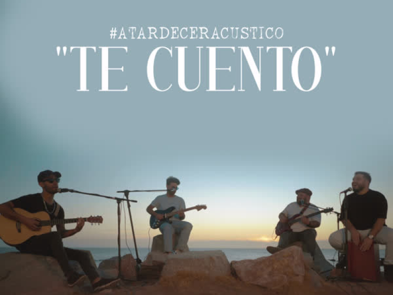 Te Cuento (Atardecer Acústico) (Single)