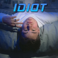 Idiot (Single)