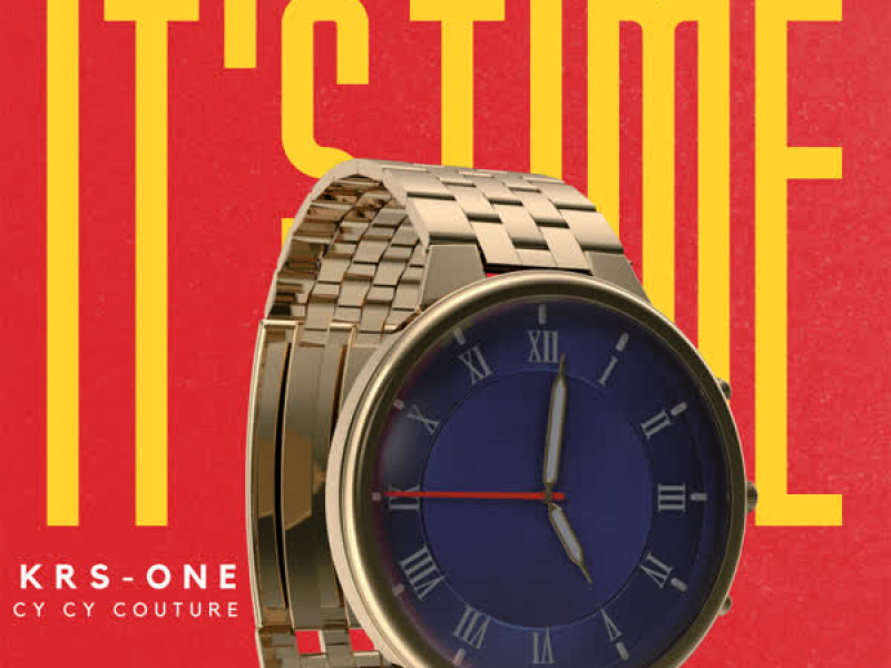 It's Time (feat. KRS-One & Cy Cy Couture) (Single)