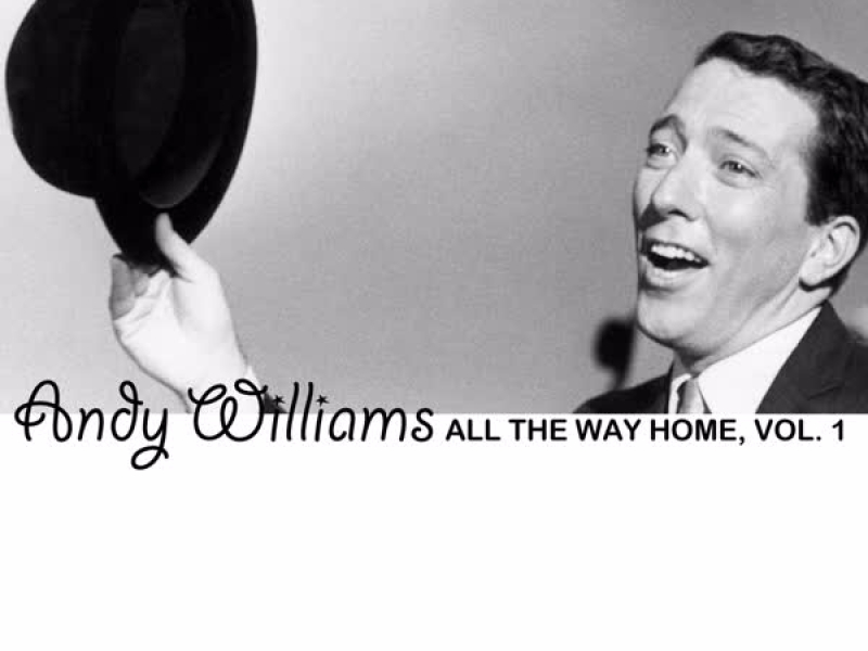 All the Way Home, Vol. 1