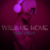 Walk Me Home (Single)
