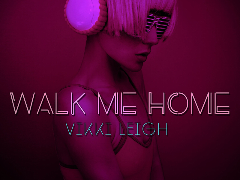 Walk Me Home (Single)