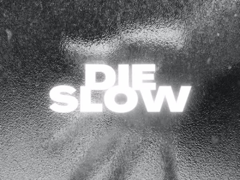 Die Slow (feat. Xzibit) (Single)