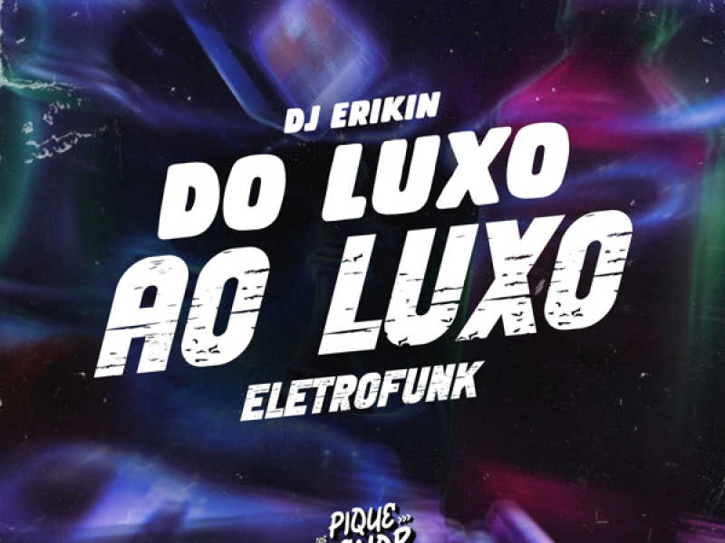 Do Luxo ao Luxo (Eletrofunk) (Single)