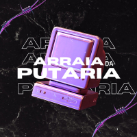 ARRAIA DA PUTARIA (Single)