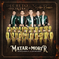 Matar O Morir (Single)