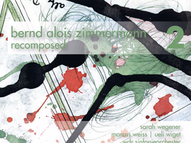 Bernd Alois Zimmermann - Recomposed, Vol. 2