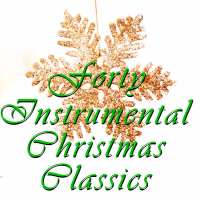40 Instrumental Christmas Classics