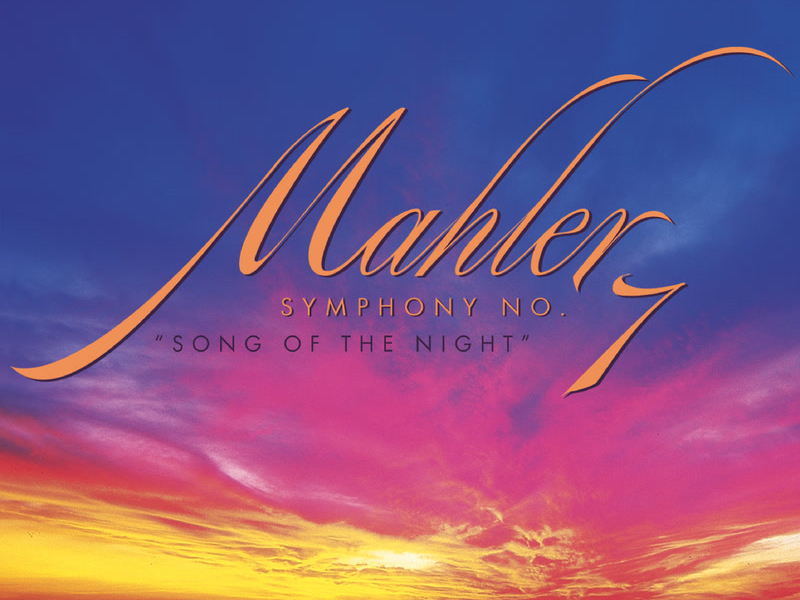 Mahler: Symphony No. 7 in E Minor 