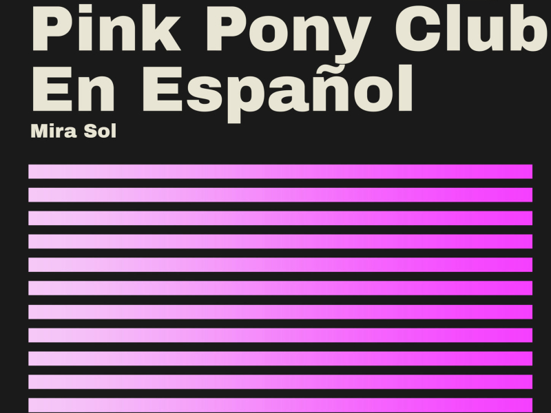 Pink Pony Club en Español (Single)