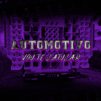 AUTOMOTIVO VOU TE CATUCAR (Single)