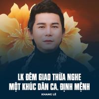 LK Đêm Giao Thừa Nghe Một Khúc Dân Ca, Định Mệnh (Single)