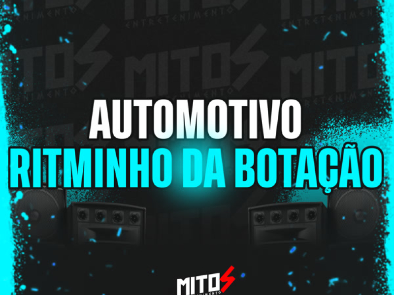 Automotivo Ritminho Da Botação (Single)