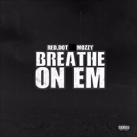 Breathe on Em (Single)