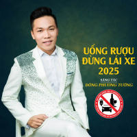 Uống Rượu Đừng Lái Xe (2025) (Single)