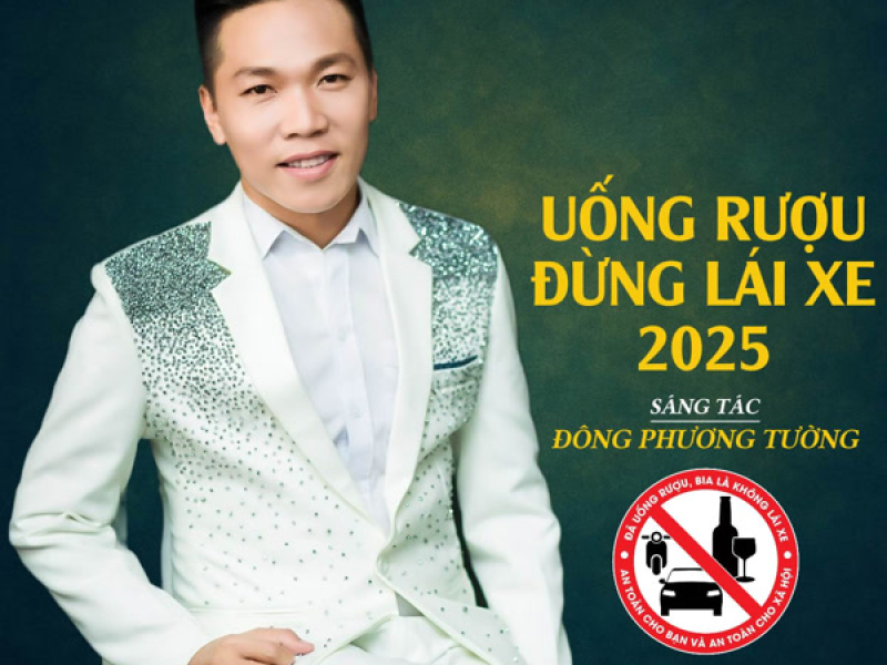 Uống Rượu Đừng Lái Xe (2025) (Single)
